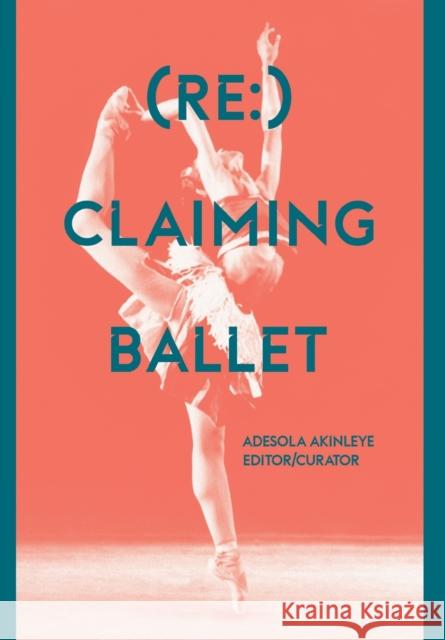 (Re:) Claiming Ballet  9781789383614 Intellect