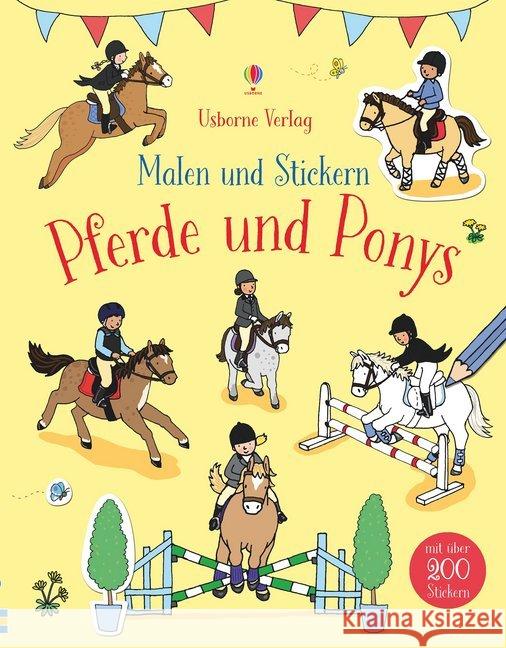 Malen und Stickern - Pferde und Ponys : Mit über 200 Stickern Patchett, Fiona 9781789411638