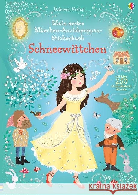 Mein erstes Märchen-Anziehpuppen-Stickerbuch: Schneewittchen : Mit über 250 wiederablösbaren Stickern Watt, Fiona 9781789411676