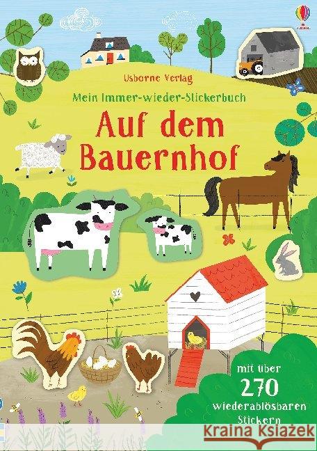 Mein Immer-wieder-Stickerbuch: Auf dem Bauernhof : Mit über 270 wiederablösbaren Stickern Greenwell, Jessica 9781789411720 Usborne Verlag