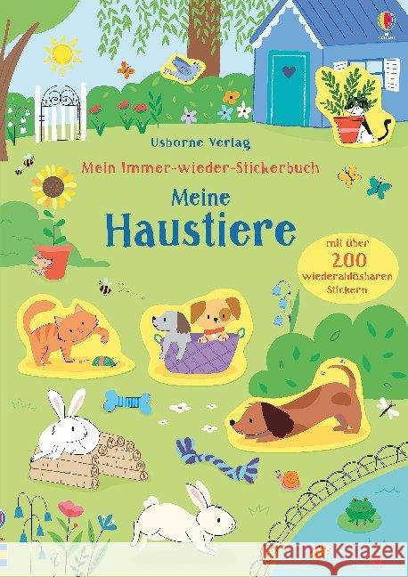 Mein Immer-wieder-Stickerbuch: Meine Haustiere : Mit über 200 wiederablösbaren Stickern Watson, Hannah 9781789411737