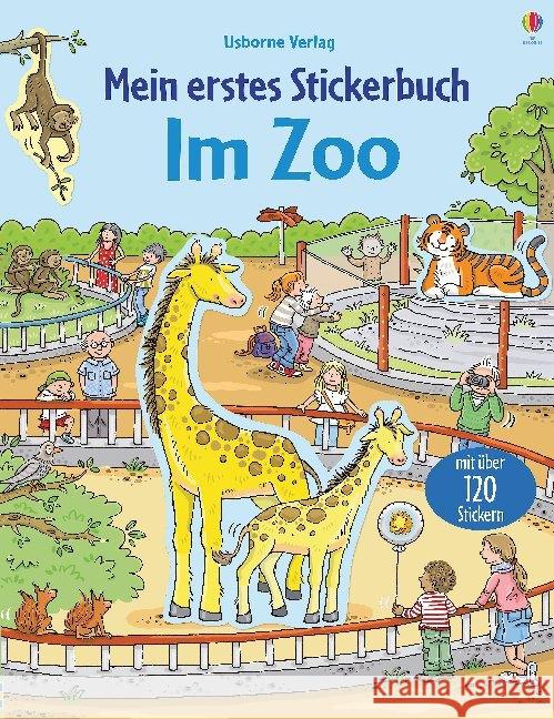 Mein erstes Stickerbuch: Im Zoo : Mit über 120 Stickern Taplin, Sam 9781789411768 Usborne Verlag