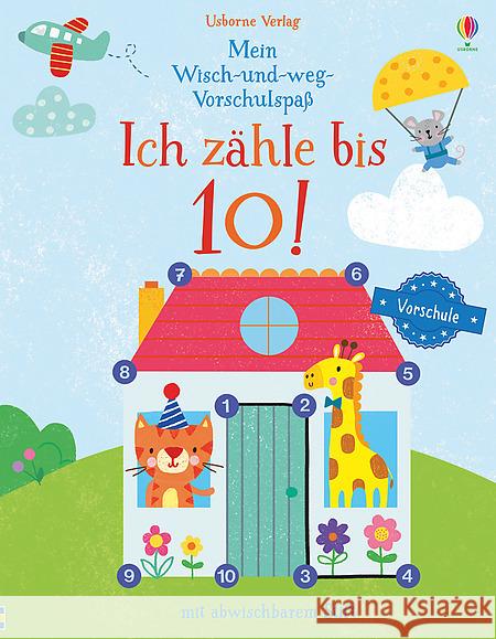 Mein Wisch-und-weg-Vorschulspaß: Ich zähle bis 10! : mit abwischbarem Stift Greenwell, Jessica 9781789412888 Usborne Verlag