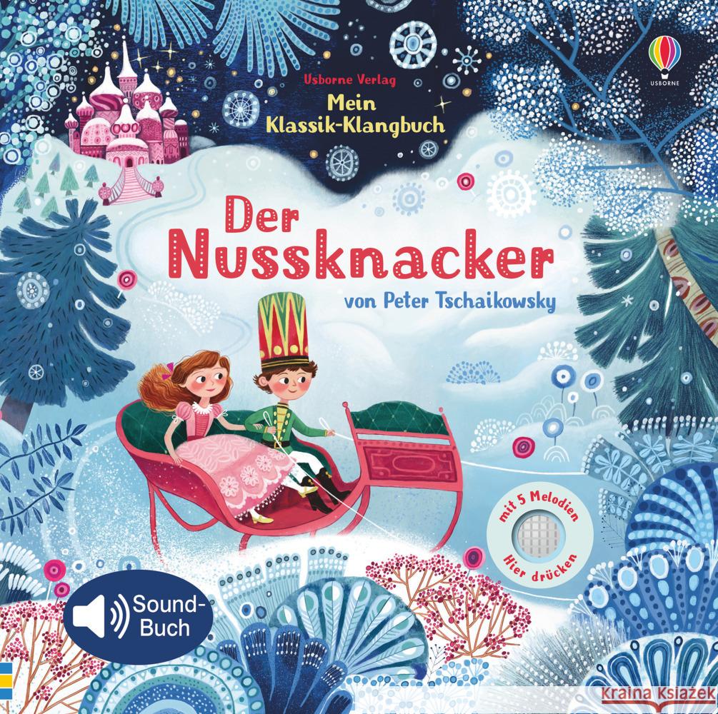 Mein Klassik-Klangbuch: Der Nussknacker Watt, Fiona 9781789412994 Usborne Verlag