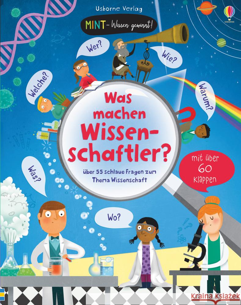 MINT - Wissen gewinnt! Was machen Wissenschaftler? : über 55 schlaue Fragen zum Thema Wissenschaft Daynes, Katie 9781789413892