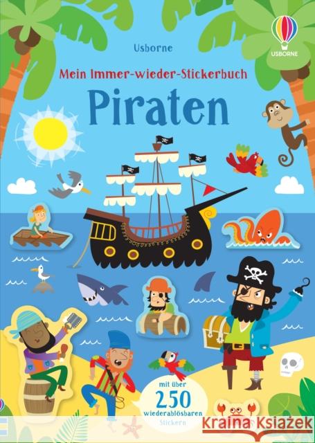 Mein Immer-wieder-Stickerbuch: Piraten Robson, Kirsteen 9781789414363