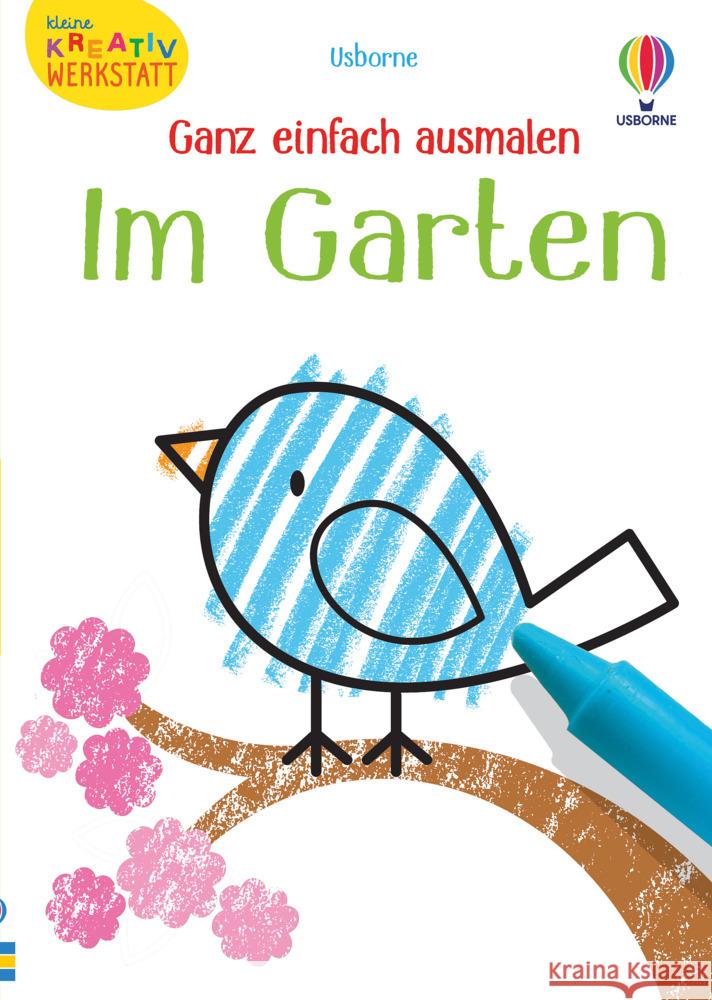 Kleine Kreativ-Werkstatt - Ganz einfach ausmalen: Im Garten Robson, Kirsteen 9781789414578