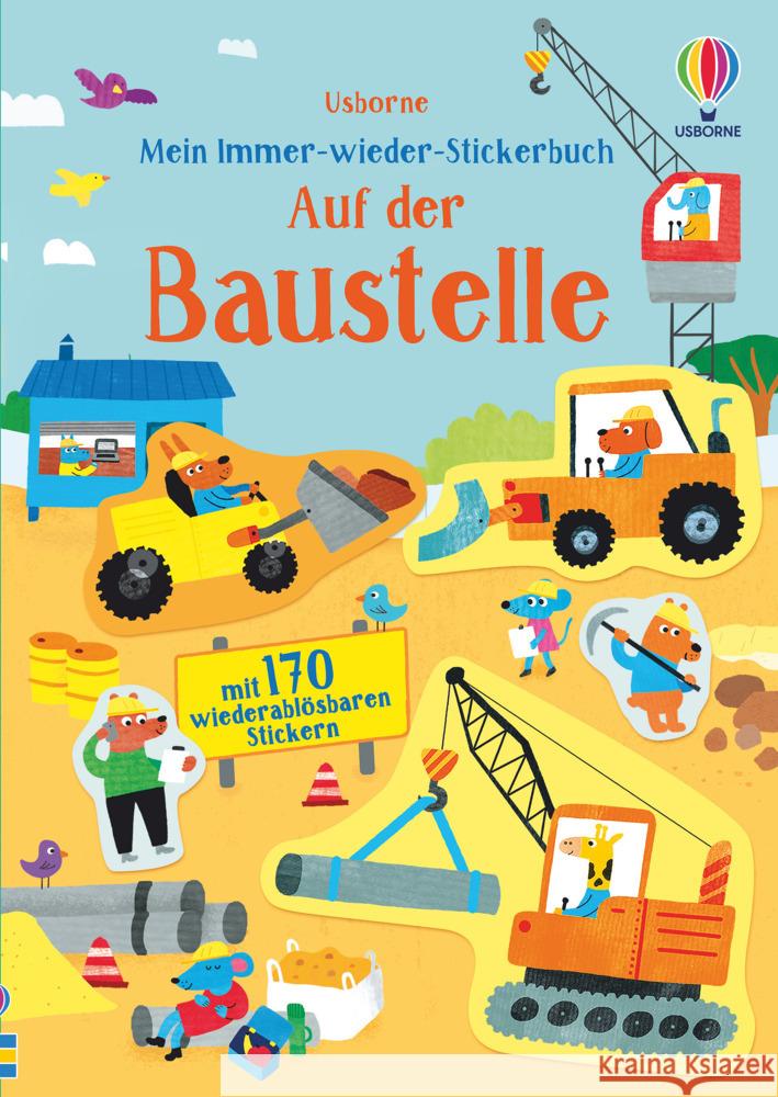 Mein Immer-wieder-Stickerbuch: Auf der Baustelle Bingham, Jane 9781789415513