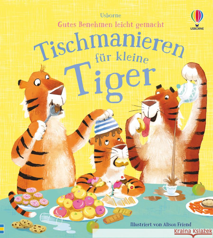 Gutes Benehmen leicht gemacht: Tischmanieren für kleine Tiger Davidson, Zanna 9781789416312