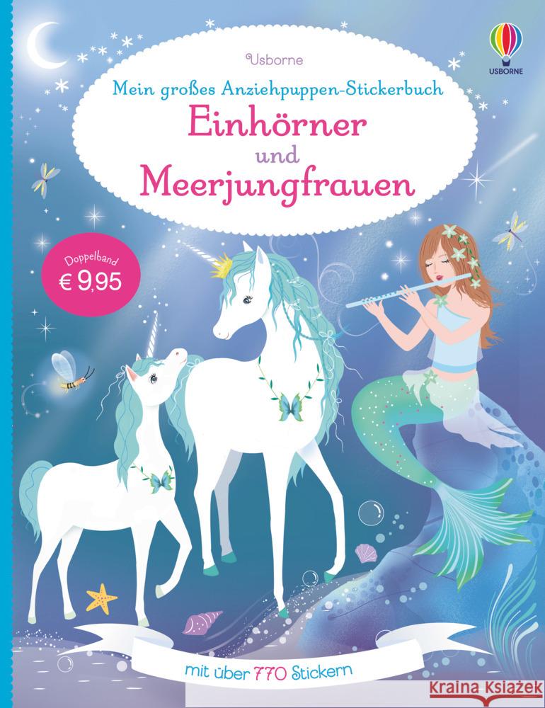 Mein großes Anziehpuppen-Stickerbuch: Einhörner und Meerjungfrauen Watt, Fiona 9781789416664 Usborne Verlag