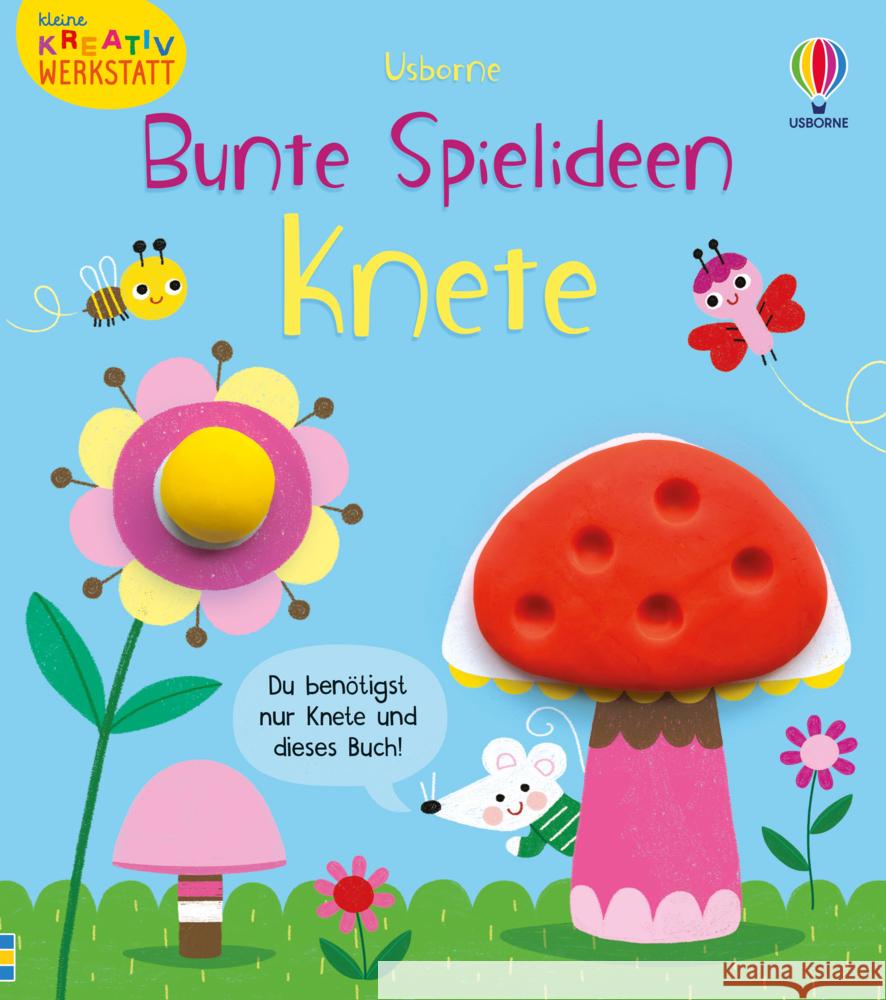 Kleine Kreativ-Werkstatt - Bunte Spielideen: Knete Oldham, Matthew 9781789417876