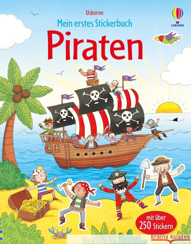 Mein erstes Stickerbuch: Piraten Taplin, Sam 9781789418590 Usborne Verlag