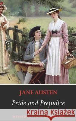 Pride and Prejudice Jane Austen 9781789430820 Benediction Classics