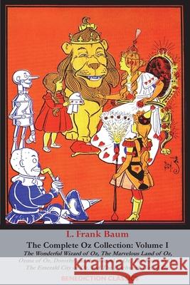 The Complete Wizard of Oz Collection: Volume I L. Frank Baum 9781789432398