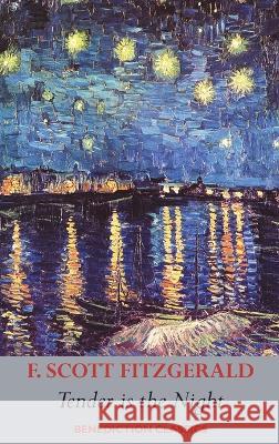 Tender is the Night F Scott Fitzgerald 9781789433425