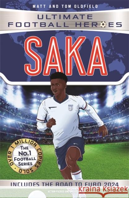 Saka (Ultimate Football Heroes - International Edition) - Includes the road to Euro 2024!: Collect them all! Ultimate Football Heroes 9781789468281 John Blake Publishing Ltd