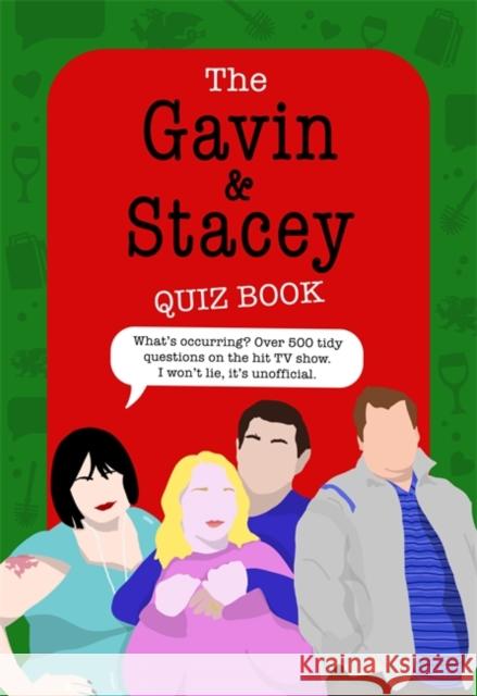 The Gavin and Stacey Quiz Book: The lush Christmas gift Joe Shooman 9781789468663 John Blake Publishing Ltd