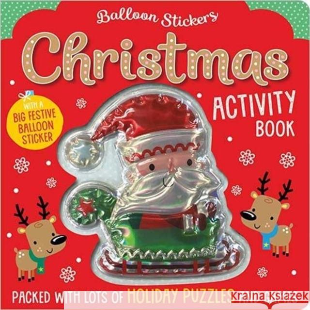 Christmas Balloon Sticker Activity Book Stuart Lynch   9781789470574 Make Believe Ideas