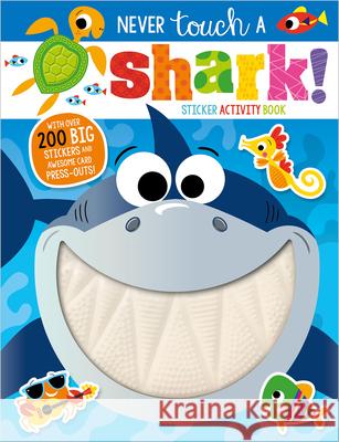 Never Touch a Shark! Sticker Activity Book Boxshall, Amy 9781789473902