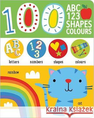 First 100 Alphabet, Shapes, Colours, Numbers Make Believe Ideas, Dawn Machell 9781789474619 Make Believe Ideas