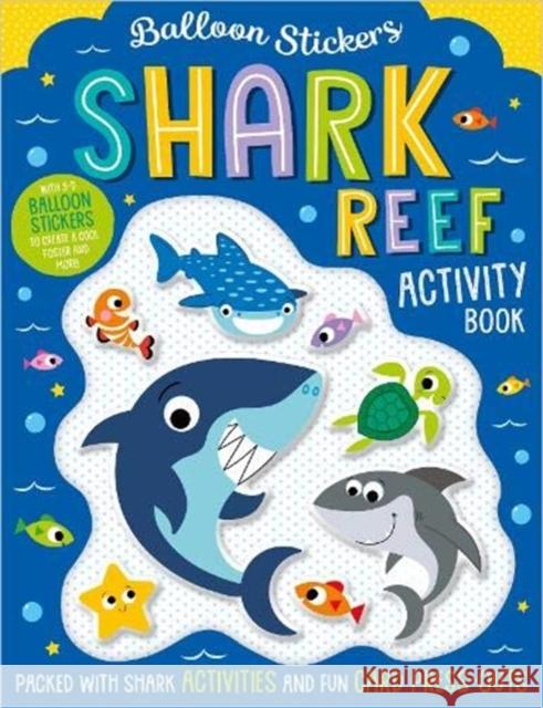 Balloon Stickers Shark Reef Activity Book  9781789477962 Make Believe Ideas