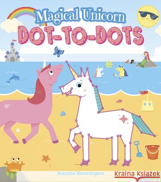 Magical Unicorn Dot-To-Dots Natasha Rimmington   9781789501551