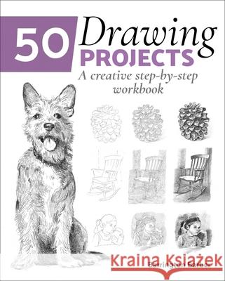 50 Drawing Projects: A Creative Step-By-Step Workbook Barrington Barber 9781789504842 Arcturus Publishing