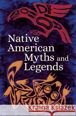 Native American Myths & Legends Various Authors 9781789506617 Arcturus Publishing