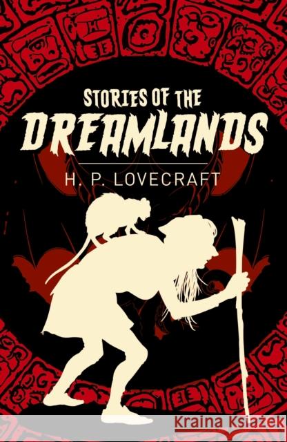 Stories of the Dreamlands H. P. Lovecraft 9781789509823 Arcturus Publishing Ltd