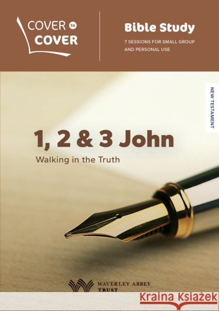 1, 2 & 3 John: Walking in the Truth Claire Musters 9781789515015 Waverley Abbey Trust