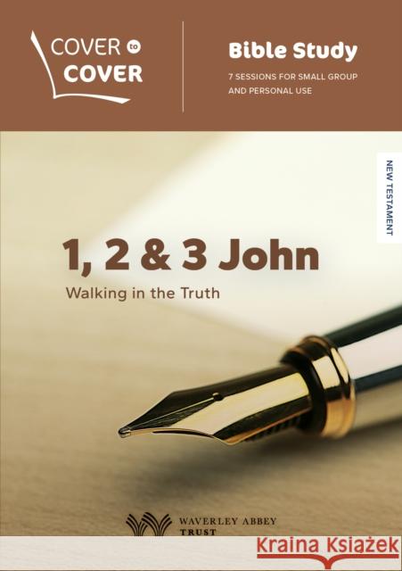 1, 2 & 3 John: Walking in the Truth Claire Musters 9781789515015 Waverley Abbey Trust