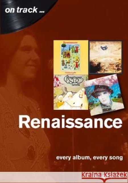 Renaissance Every Album, Every Song (On Track ) David Detmer 9781789520620