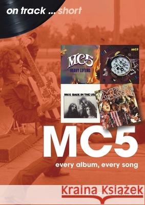 MC5 On Track Short Butterworth, Richard 9781789523775 Sonicbond Publishing