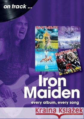 Iron Maiden on track Steve Pilkington 9781789525779