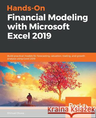 Hands-On Financial Modeling with Microsoft Excel 2019 Shmuel Oluwa 9781789534627 Packt Publishing