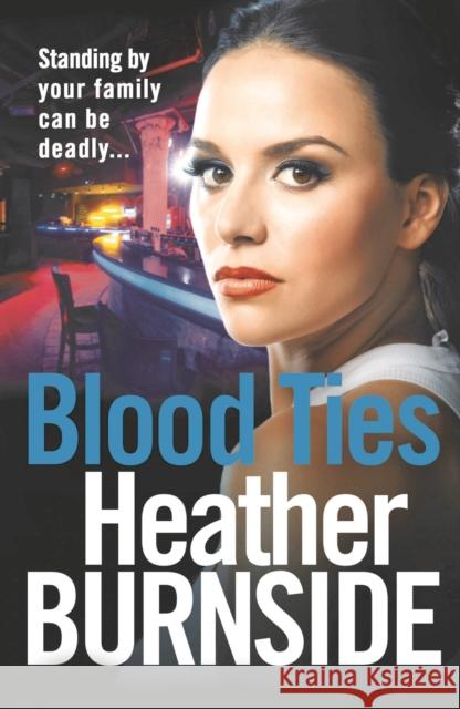 Blood Ties: Volume 2 Burnside, Heather 9781789541496