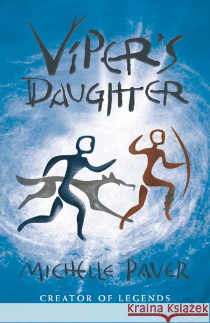 Viper's Daughter Michelle Paver 9781789542394