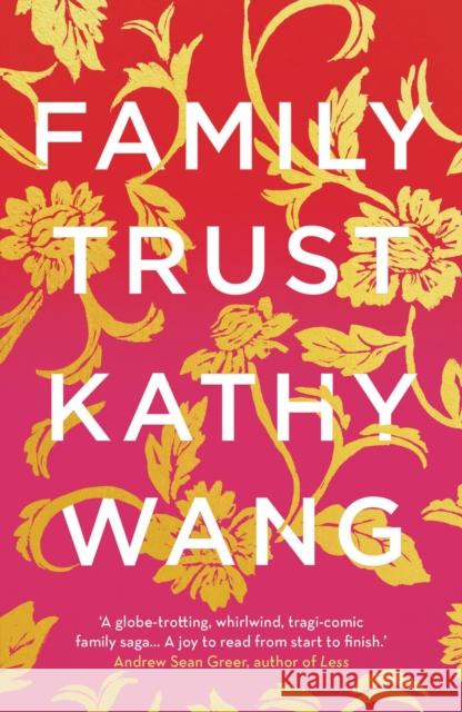 Family Trust Kathy Wang   9781789543476 Bloomsbury Publishing PLC