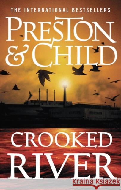 Crooked River Lincoln Child 9781789544572 Bloomsbury Publishing PLC