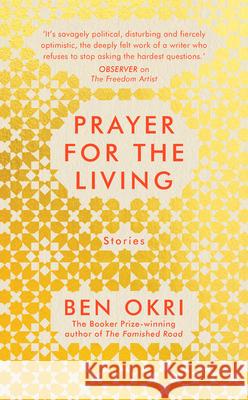 Prayer for the Living Okri, Ben 9781789544619 Apollo