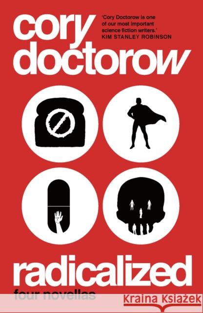 Radicalized Doctorow, Cory 9781789544947