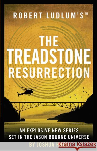 Robert Ludlum's™ the Treadstone Resurrection Joshua Hood 9781789546460