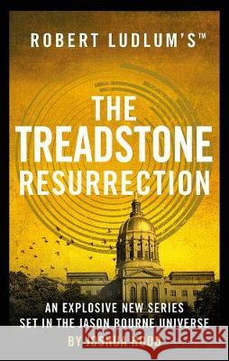 Robert Ludlum's(TM) The Treadstone Resurrection Hood, Joshua 9781789546477 Head of Zeus