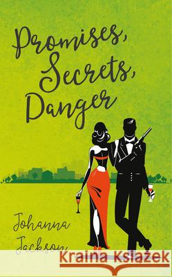 Promises, Secrets, Danger Johanna Jackson 9781789552300 New Generation Publishing