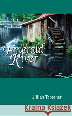 The Emerald River Jillian Taberner 9781789553604 New Generation Publishing