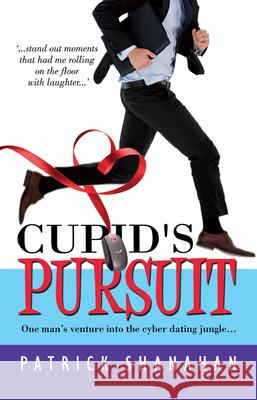 Cupid's Pursuit Patrick Shanahan 9781789554694 New Generation Publishing