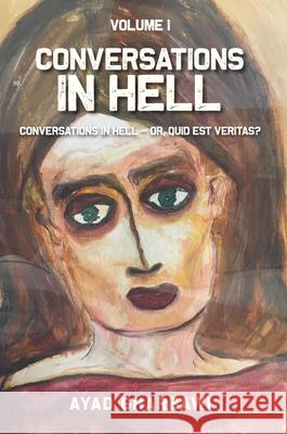 Conversations in Hell Ayad Gharbawi 9781789554885 New Generation Publishing