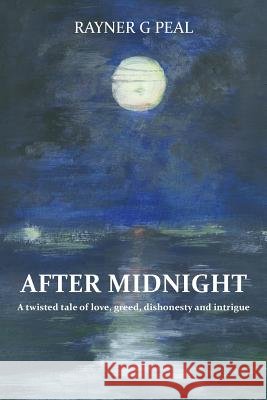 After Midnight Rayner G Peal 9781789555691