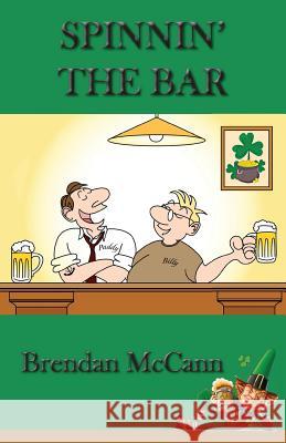 Spinnin' the Bar Brendan McCann 9781789555844