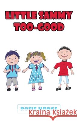 Little Sammy Too-Good Rosie Hodge 9781789556438